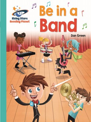 cover image of Reading Planet--Be in a Band --Turquoise